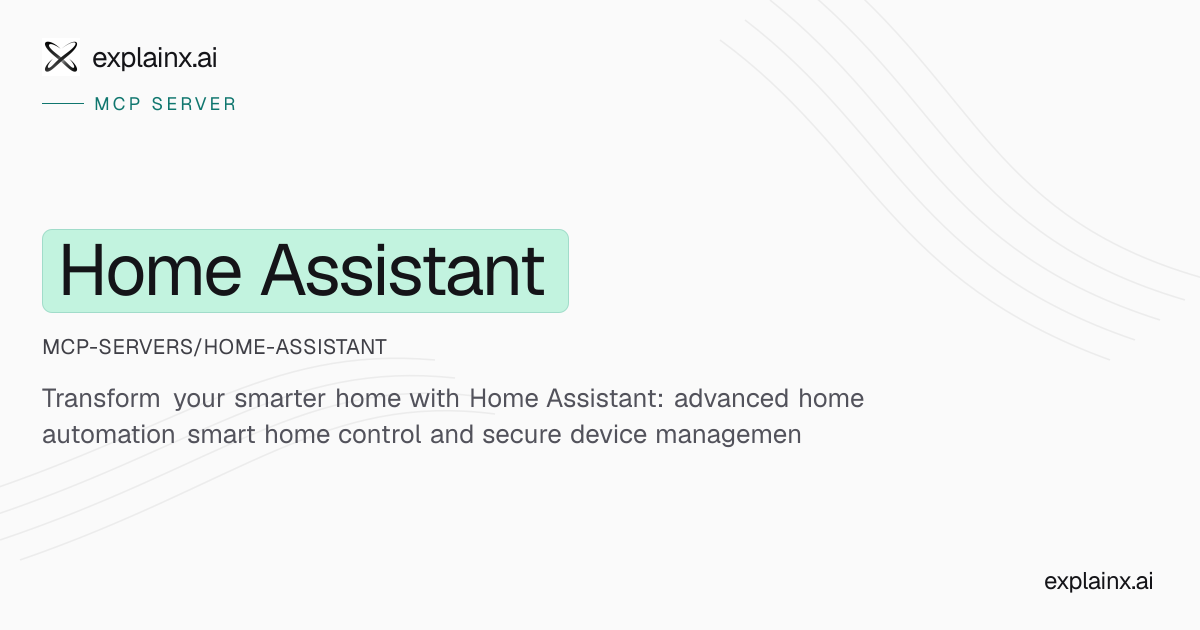 Home Assistant — MCP server | explainx.ai | explainx.ai