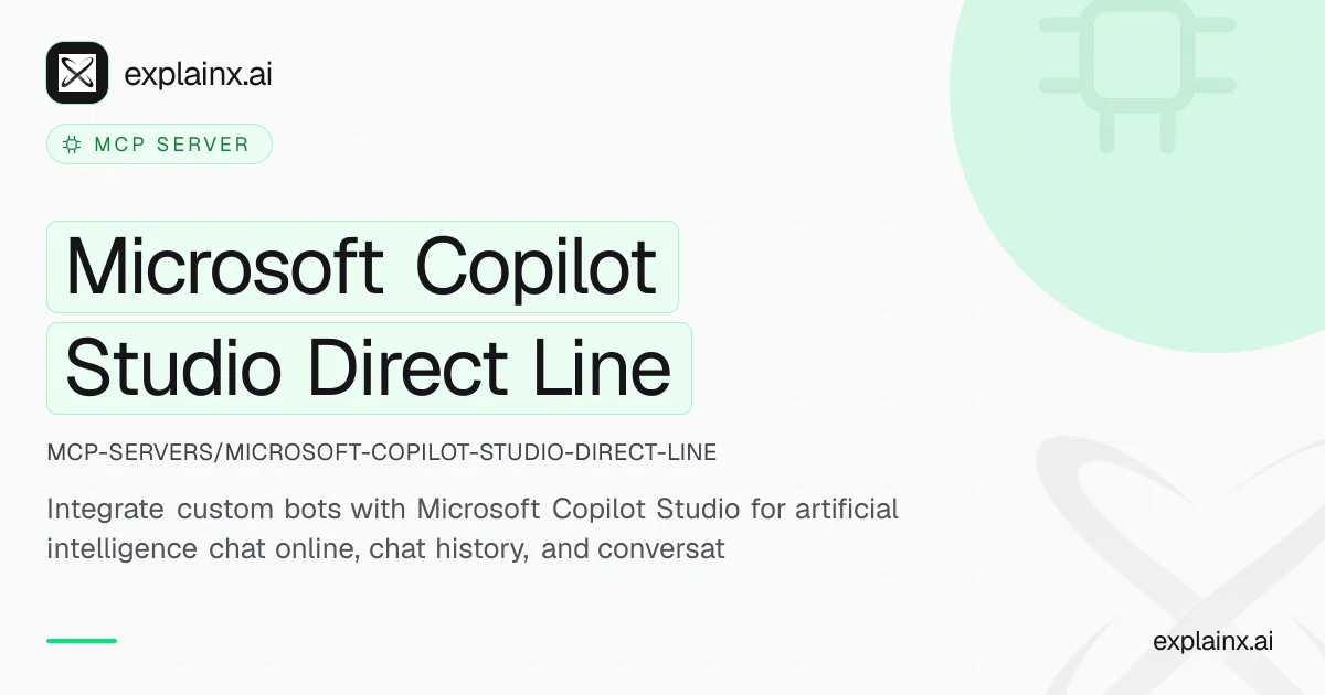 Microsoft Copilot Studio Direct Line — MCP server | explainx.ai ...