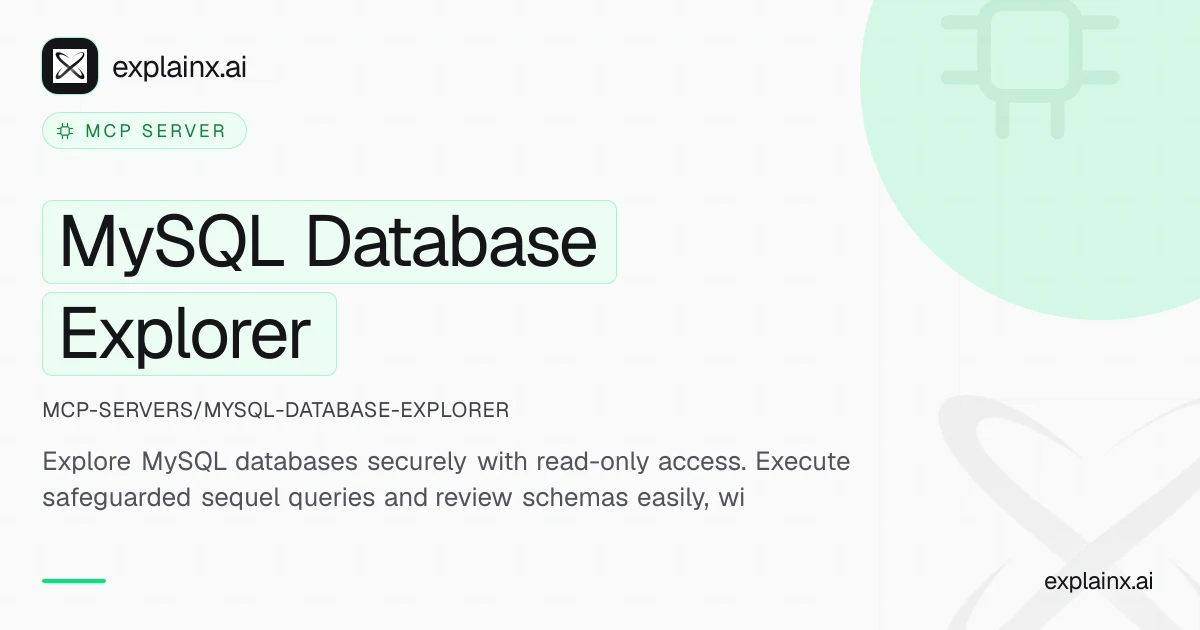 MySQL Database Explorer — MCP server | explainx.ai | explainx.ai