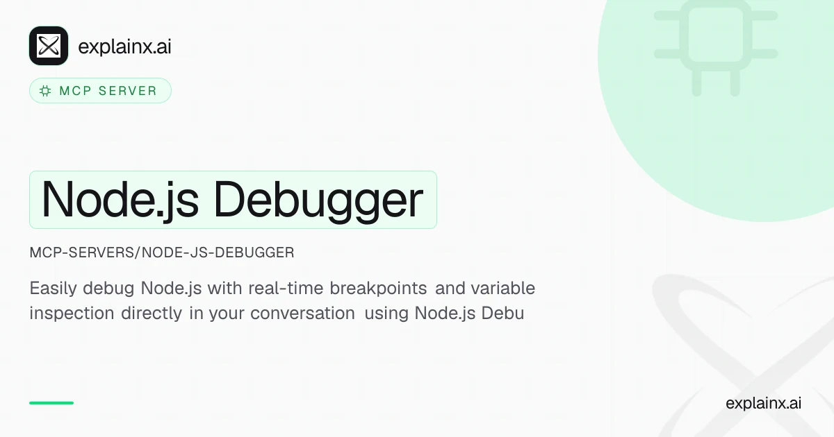 Node.js Debugger — MCP server | explainx.ai | explainx.ai
