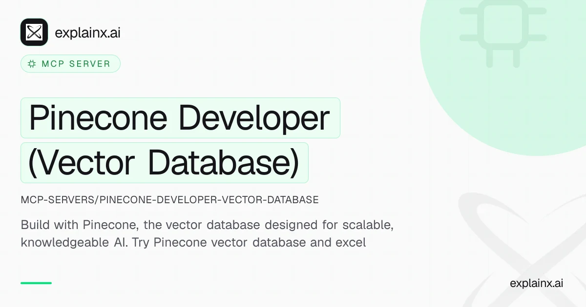 Pinecone Developer (Vector Database) — MCP server | explainx.ai ...