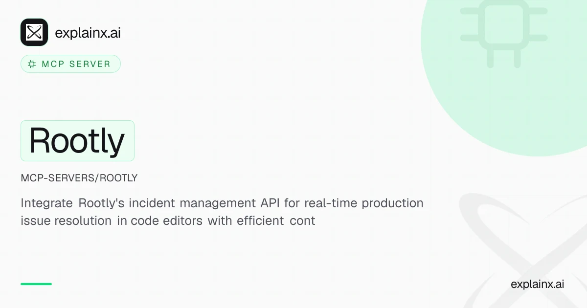 Rootly — MCP server | explainx.ai | explainx.ai