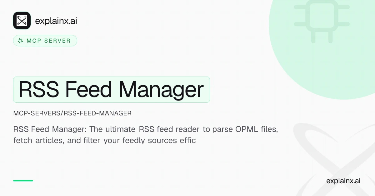 RSS Feed Manager — MCP server | explainx.ai | explainx.ai