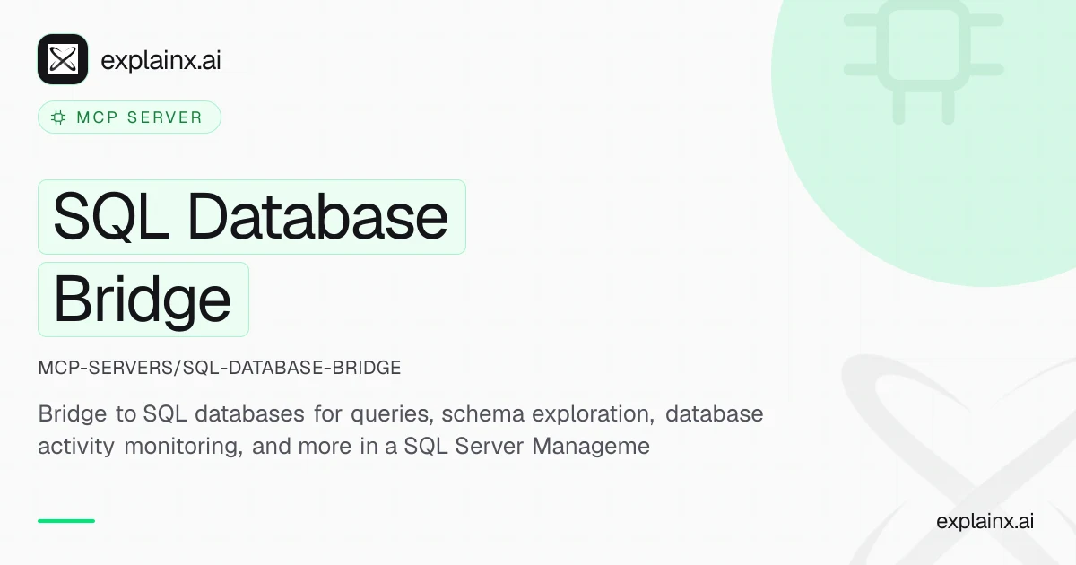 SQL Database Bridge — MCP server | explainx.ai | explainx.ai