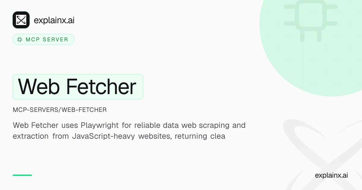 Web Fetcher — MCP server | explainx.ai | explainx.ai