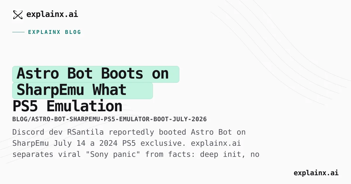 Sharp Emu Astro Bot SharpEmu PS5 Emulator — July 2026 | explainx.ai Blog ...