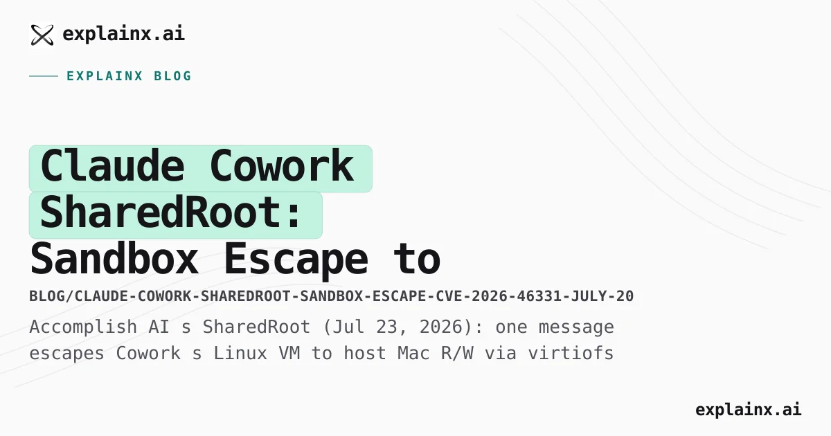 Claude Cowork SharedRoot CVE-2026-46331 Escape