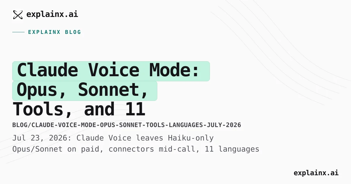 Claude Voice Mode Opus Sonnet Tools — July 2026