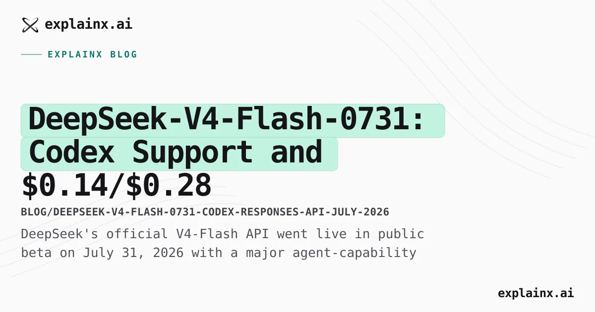 DeepSeek V4-Flash 0731 Ships With Codex Support At $0.14 Per Million Tokens