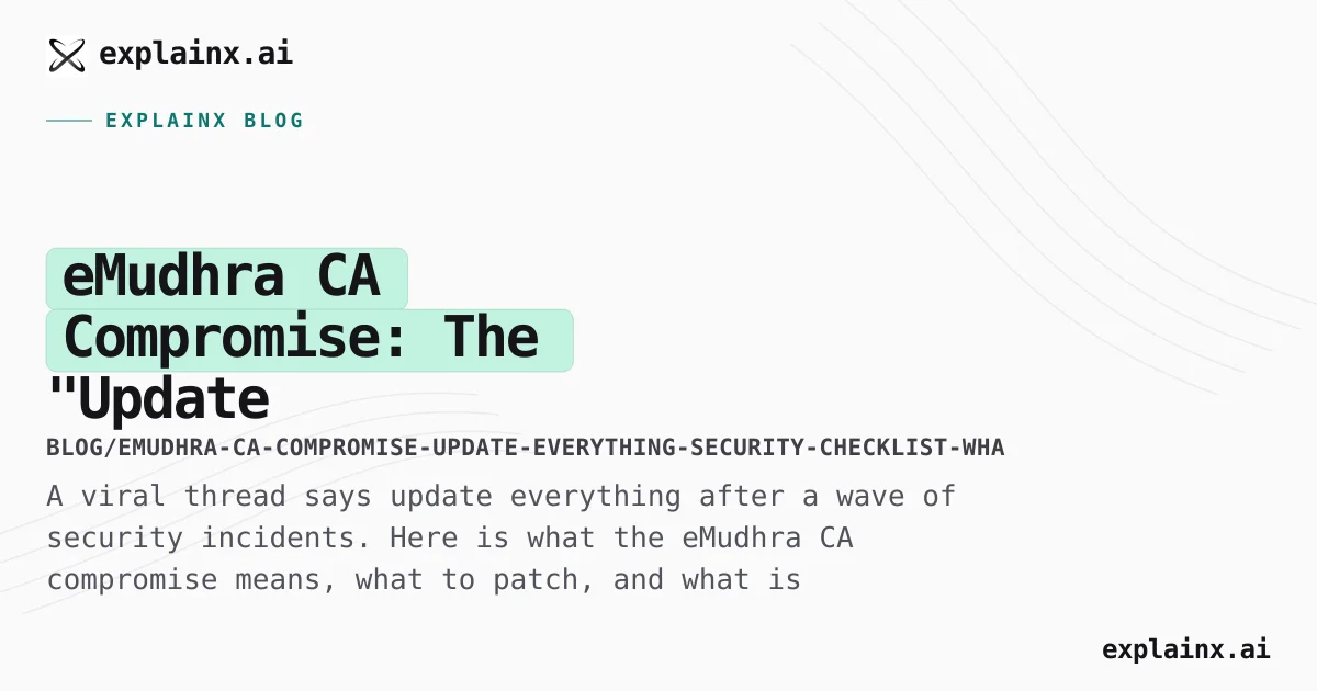 eMudhra CA Compromise: Update Checklist for Developers