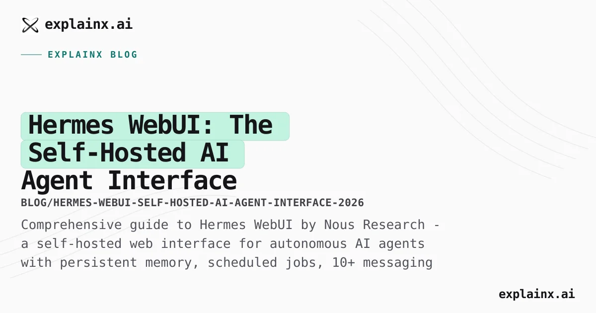 Hermes WebUI: The Self-Hosted AI Agent Interface That | explainx.ai ...