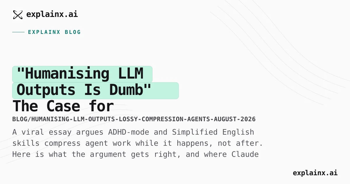 Humanising LLM Output Is Lossy — Render at the Boundary