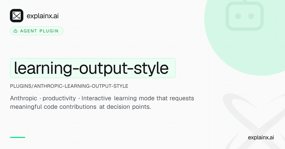 learning-output-style — Anthropic AI Agent Plugin | explainx.ai ...