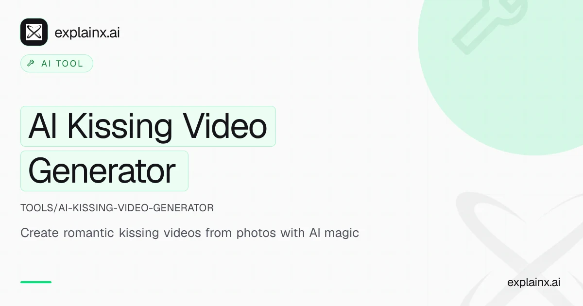 AI Kissing Video Generator — AI tool | explainx.ai | explainx.ai