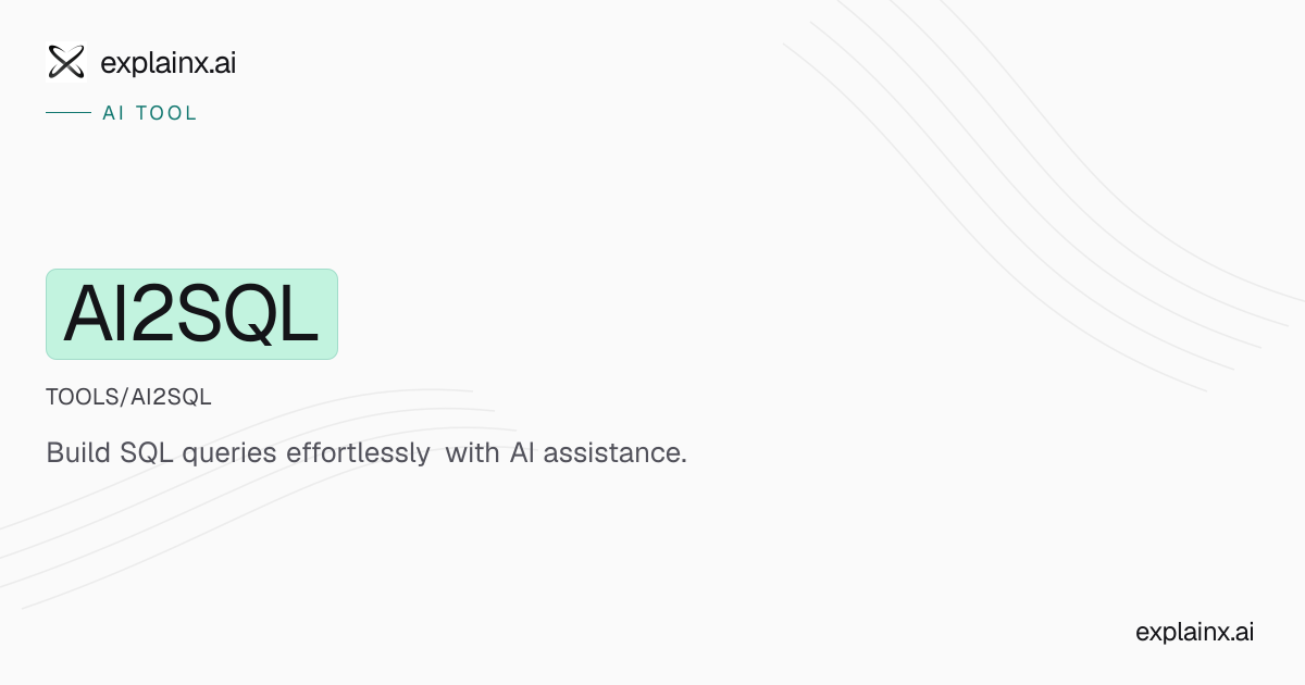 AI2SQL — AI tool | explainx.ai | explainx.ai