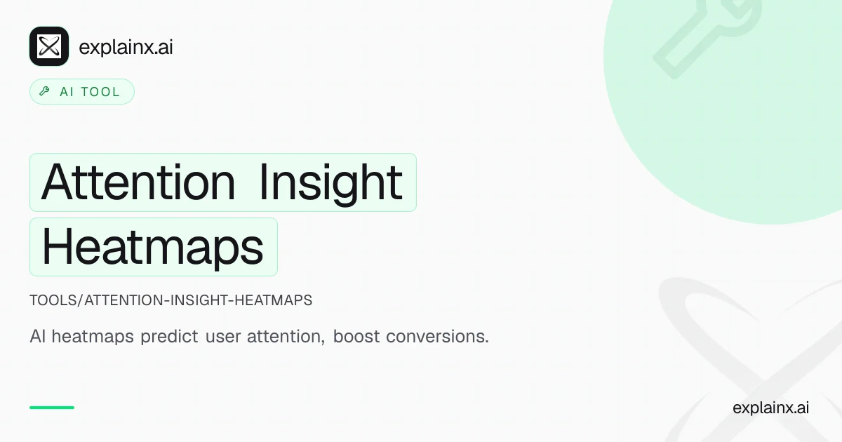 Attention Insight Heatmaps — AI tool | explainx.ai | explainx.ai