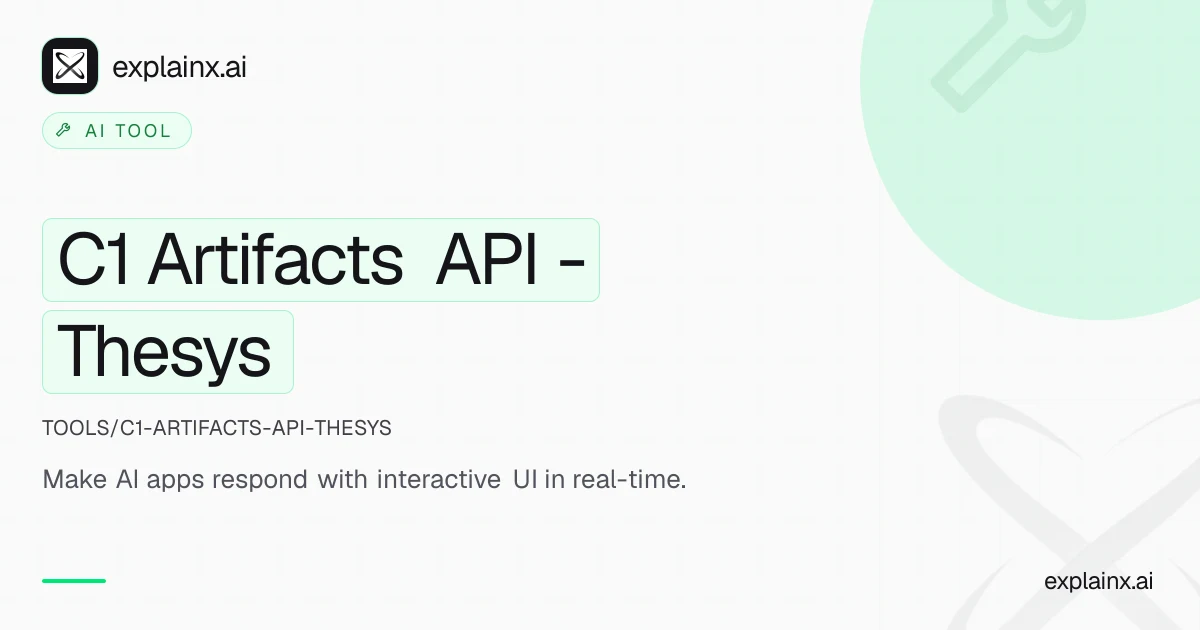 C1 Artifacts API - Thesys — AI tool | explainx.ai | explainx.ai