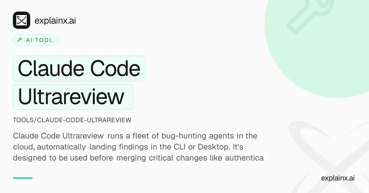 Claude Code Ultrareview — AI tool | explainx.ai | explainx.ai