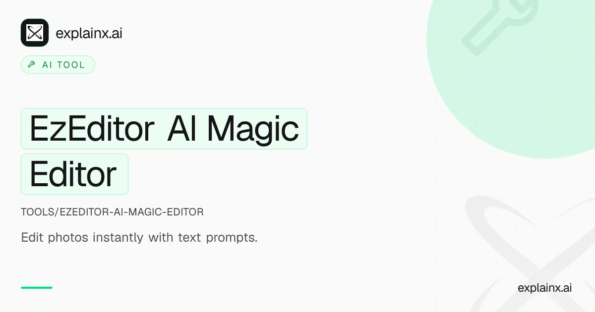 EzEditor AI Magic Editor — AI tool | explainx.ai | explainx.ai