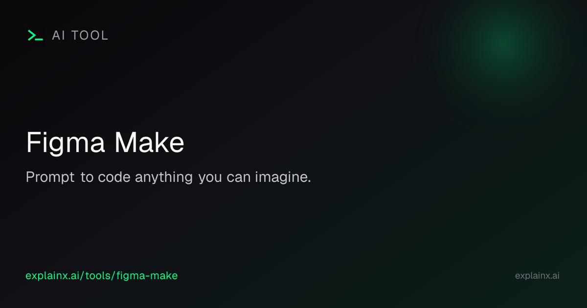 Figma Make — AI tool | explainx.ai | explainx.ai
