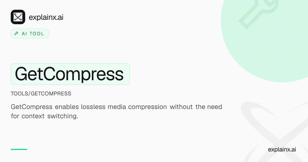 GetCompress - Lossless Media Compression — AI tool | explainx.ai ...