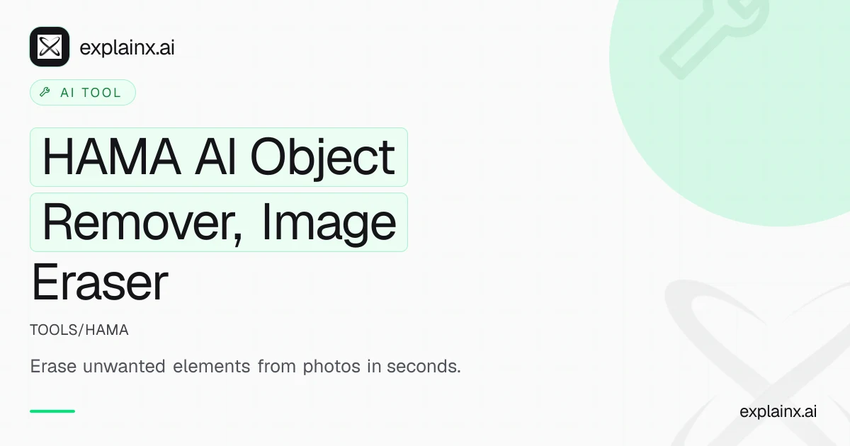 HAMA AI Object Remover, Image Eraser — AI tool | explainx.ai | explainx.ai