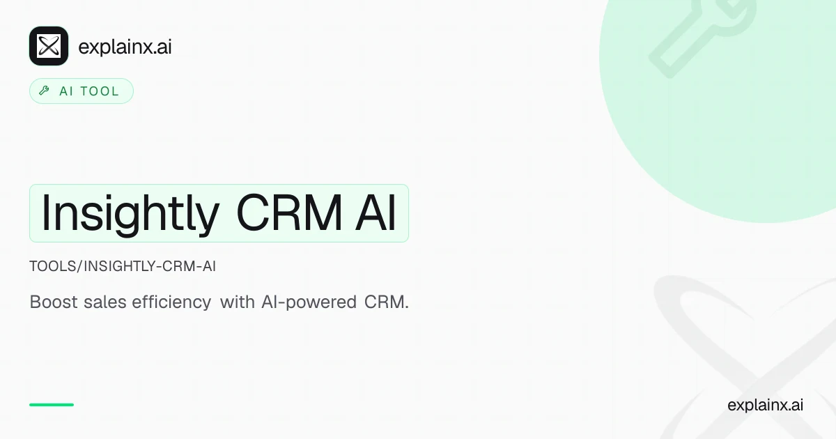 Insightly CRM AI — AI tool | explainx.ai | explainx.ai