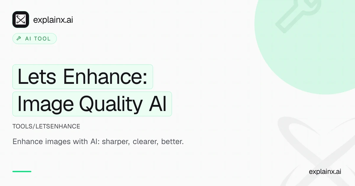 Lets Enhance: Image Quality AI — AI tool | explainx.ai | explainx.ai