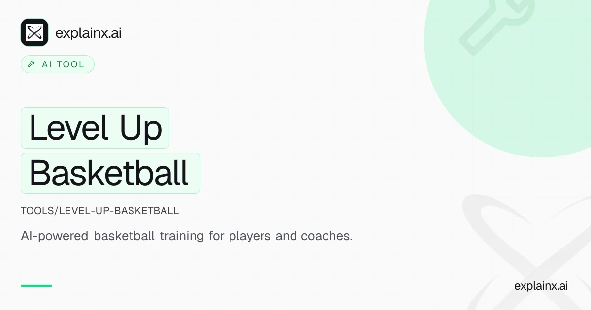 Level Up Basketball — AI tool | explainx.ai | explainx.ai