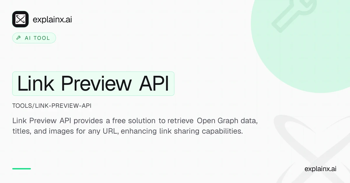 Link Preview API - Open Graph Data Retrieval — AI tool | explainx.ai ...