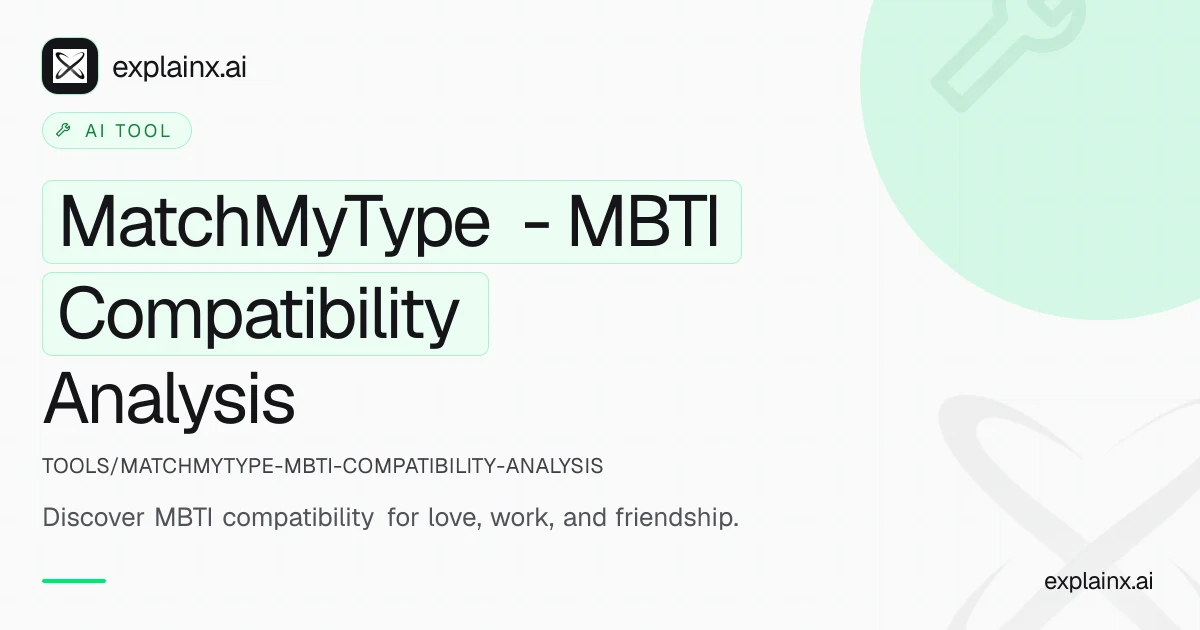MatchMyType - MBTI Compatibility Analysis — AI tool | explainx.ai ...
