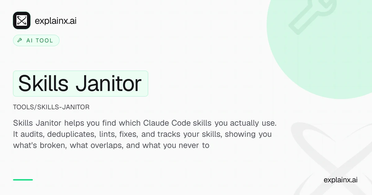 Skills Janitor — AI tool | explainx.ai | explainx.ai