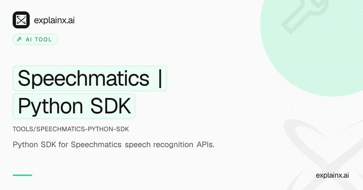 Speechmatics | Python SDK — AI tool | explainx.ai | explainx.ai