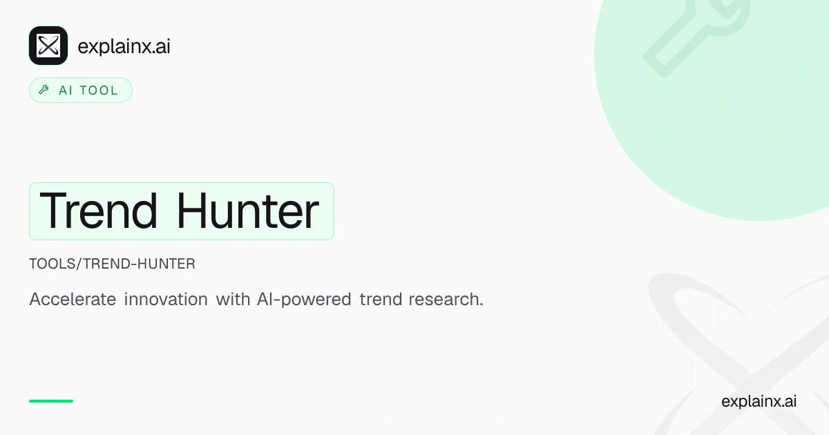 Trend Hunter — AI tool | explainx.ai | explainx.ai