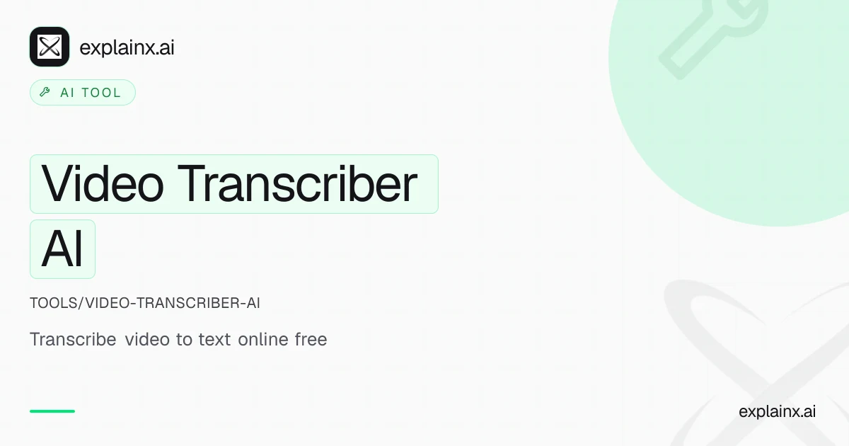 Video Transcriber AI — AI tool | explainx.ai | explainx.ai