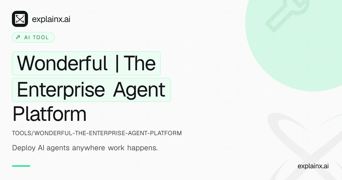 Wonderful | The Enterprise Agent Platform — AI tool | explainx.ai ...