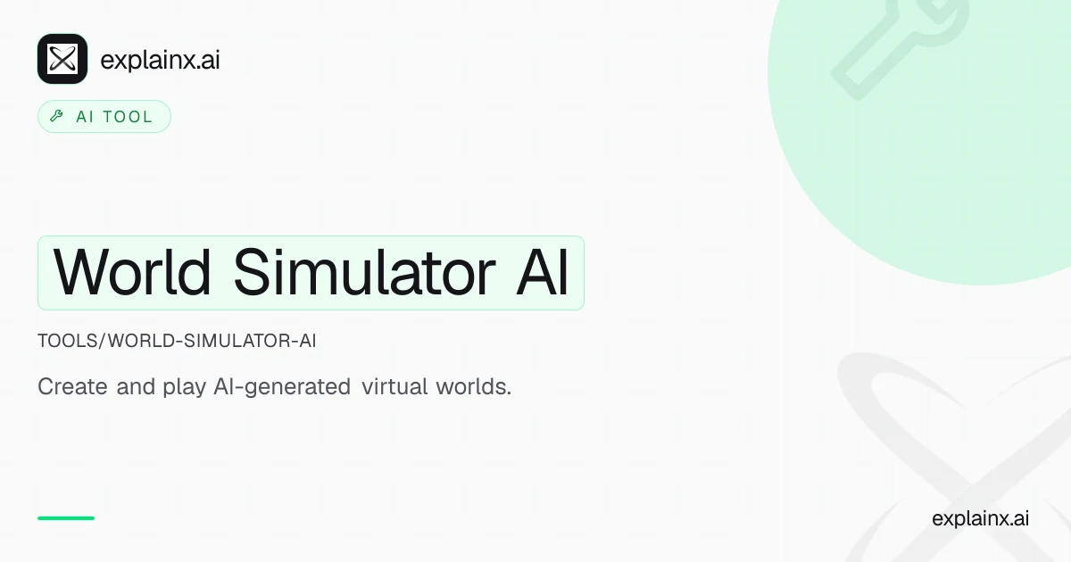 World Simulator AI — AI tool | explainx.ai | explainx.ai